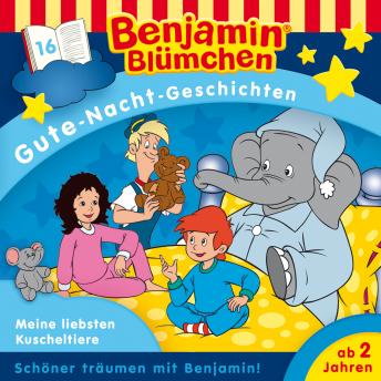 [German] - Benjamin Blümchen, Gute-Nacht-Geschichten, Folge 16: Meine liebsten Kuscheltiere