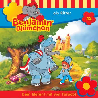 [German] - Benjamin Blümchen, Folge 42: Benjamin als Ritter