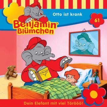 [German] - Benjamin Blümchen, Folge 61: Otto ist krank