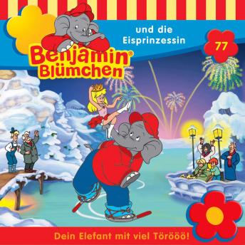 [German] - Benjamin Blümchen, Folge 77: Benjamin und die Eisprinzessin