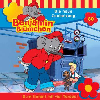[German] - Benjamin Blümchen, Folge 80: Die neue Zooheizung