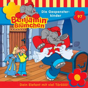 [German] - Benjamin Blümchen, Folge 97: Die Gespensterkinder