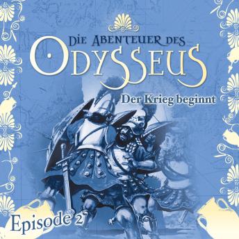 Die Abenteuer des Odysseus, Folge 2: Der Krieg beginnt