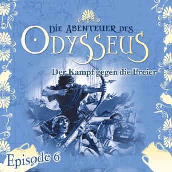 [German] - Die Abenteuer des Odysseus, Folge 6: Der Kampf gegen die Freier
