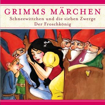 [German] - Grimms Märchen, Schneewittchen und die sieben Zwerge/ Der Froschkönig