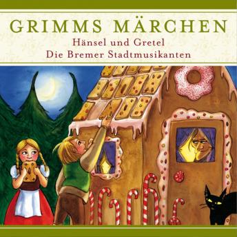 [German] - Grimms Märchen, Hänsel und Gretel/ Die Bremer Stadtmusikanten
