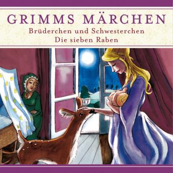 [German] - Grimms Märchen, Brüderchen und Schwesterchen/ Die sieben Raben