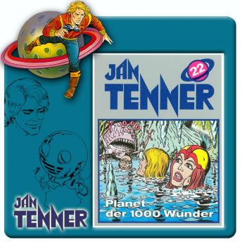 [German] - Jan Tenner, Folge 22: Planet der 1000 Wunder