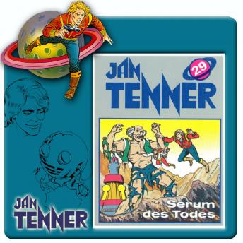 [German] - Jan Tenner, Folge 29: Serum des Todes