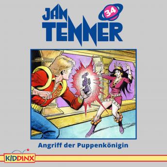 [German] - Jan Tenner, Folge 34: Angriff der Puppenkönigin