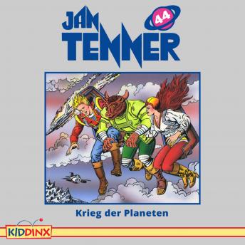[German] - Jan Tenner, Folge 44: Krieg der Planeten