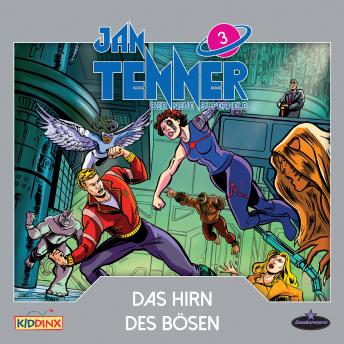 [German] - Jan Tenner, Der neue Superheld, Folge 3: Das Hirn des Bösen