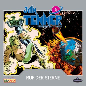 [German] - Jan Tenner, Der neue Superheld, Folge 8: Ruf der Sterne