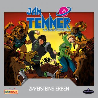 [German] - Jan Tenner, Der neue Superheld, Folge 18: Zweisteins Erben