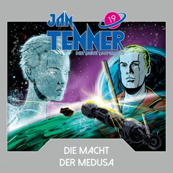 [German] - Jan Tenner, Der neue Superheld, Folge 19: Die Macht der Medusa