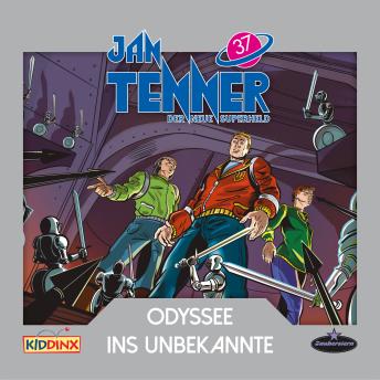 [German] - Jan Tenner, Der neue Superheld, Folge 37: Odyssee ins Unbekannte