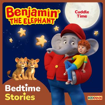 Benjamin the Elephant, Bedtime Stories for Kids, Cuddle Time