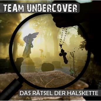 [German] - Team Undercover, Folge 2: Das Rätsel der Halskette