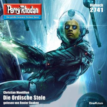 [German] - Perry Rhodan 2741: Die Ordische Stele: Perry Rhodan-Zyklus 'Das Atopische Tribunal'
