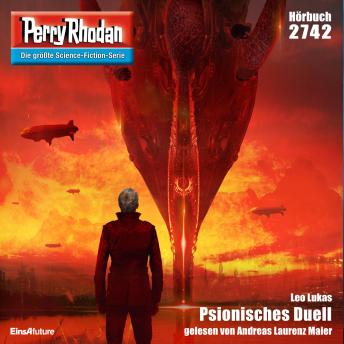 [German] - Perry Rhodan 2742: Psionisches Duell: Perry Rhodan-Zyklus 'Das Atopische Tribunal'