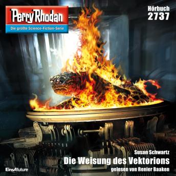[German] - Perry Rhodan 2737: Die Weisung des Vektorions: Perry Rhodan-Zyklus 'Das Atopische Tribunal'