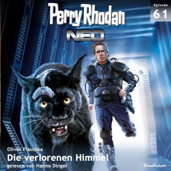 [German] - Perry Rhodan Neo 61: Die verlorenen Himmel: Die Zukunft beginnt von vorn