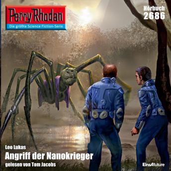 [German] - Perry Rhodan 2686: Angriff der Nanokrieger: Perry Rhodan-Zyklus 'Neuroversum'