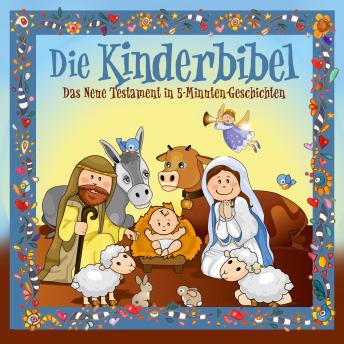 [German] - Die Kinderbibel: Das Neue Testament in 5-Minuten-Geschichten