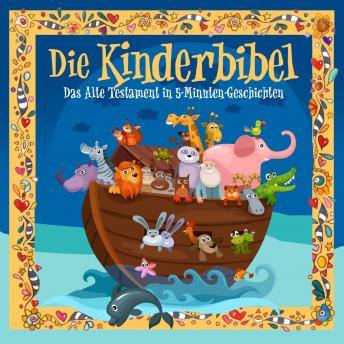 [German] - Die Kinderbibel: Das Alte Testament in 5-Minuten-Geschichten