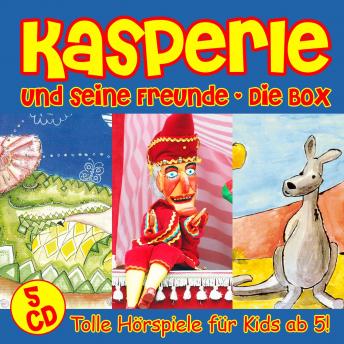 [German] - Kasperle Und Seine Freunde - Die Box: Tolle Hörspiele für Kids ab 5!