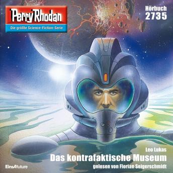 [German] - Perry Rhodan 2735: Das kontrafaktische Museum: Perry Rhodan-Zyklus 'Das Atopische Tribunal'