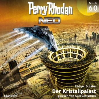 [German] - Perry Rhodan Neo 60: Der Kristallpalast: Die Zukunft beginnt von vorn