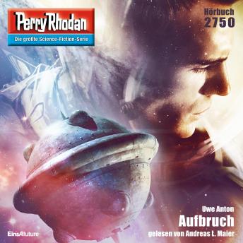 [German] - Perry Rhodan 2750: Aufbruch: Perry Rhodan-Zyklus 'Das Atopische Tribunal'