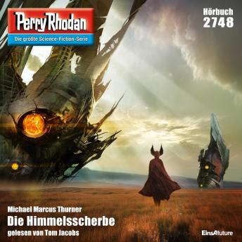 [German] - Perry Rhodan 2748: Die Himmelsscherbe: Perry Rhodan-Zyklus 'Das Atopische Tribunal'