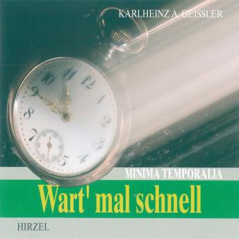 [German] - Wart' mal schnell - Minima Temporalia