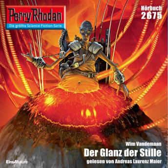 [German] - Perry Rhodan 2675: Der Glanz der Stille: Perry Rhodan-Zyklus 'Neuroversum'