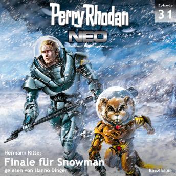 [German] - Perry Rhodan Neo 31: Finale für Snowman: Die Zukunft beginnt von vorn