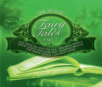 The 50 Best Fairy Tales: Part 2