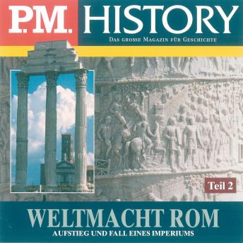 [German] - Weltmacht Rom - Teil 2: Aufstieg und Fall eines Imperiums