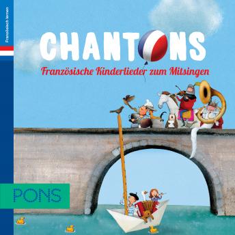 [German] - PONS Chantons Französisch: Kinderlieder zum Mitsingen