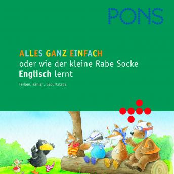 [German] - PONS Alles ganz einfach oder wie der kleine Rabe Socke Englisch lernt: Farben, Zahlen, Geburtstage