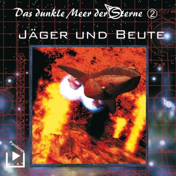 [German] - Das dunkle Meer der Sterne 2 - Jäger und Beute