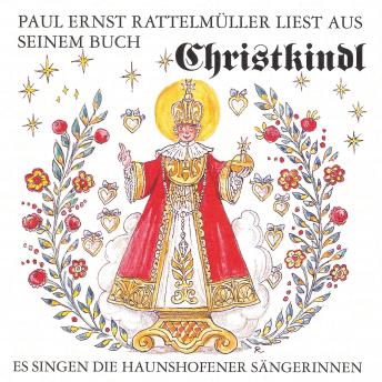 [German] - Paul Ernst Rattelmüller liest aus seinem Buch 'Christkindl': Es singen die Haunshofener Sängerinnen