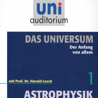 [German] - Das Universum 01: Der Anfang von allem: Astrophysik