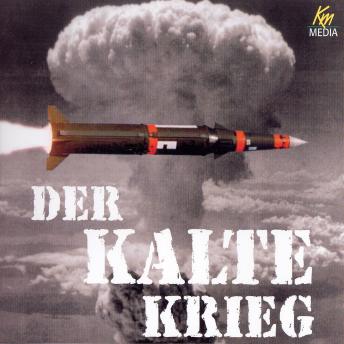 [German] - Der kalte Krieg: Die Welt am Abgrund (By Heinz Wagner) episode artwork