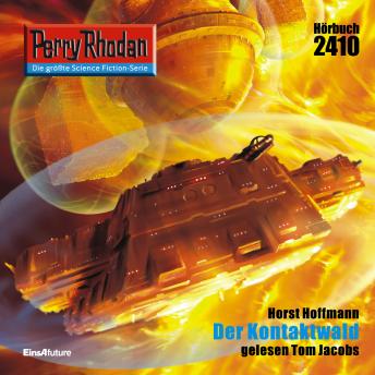 [German] - Perry Rhodan 2410: Der Kontaktwald: Perry Rhodan-Zyklus 'Negasphäre'