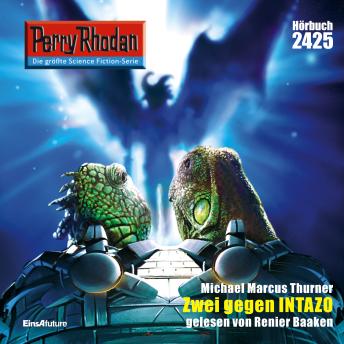 [German] - Perry Rhodan 2425: Zwei gegen Intazo: Perry Rhodan-Zyklus 'Negasphäre'