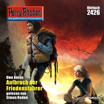 [German] - Perry Rhodan 2426: Aufbruch der Friedensfahrer: Perry Rhodan-Zyklus 'Negasphäre'