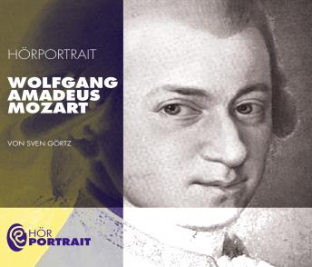 [German] - Hörportrait: Wolfgang Amadeus Mozart