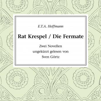 [German] - Rat Krespel - Die Fermate: Zwei Novellen
